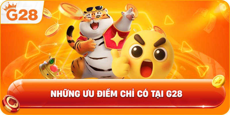 Những Ưu Điểm Chỉ Có Tại G28